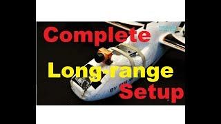 Long Range FPV setup from A to Z