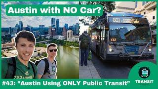 Austin Using ONLY Public Transit