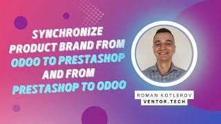 Presta connector - Synchronize product brand from Odoo to PrestaShop and from PrestaShop to Odoo