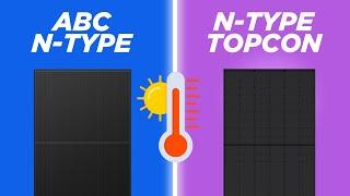 ABC N-Type vs N-Type TOPCon solar panel high temperature restriction comparison