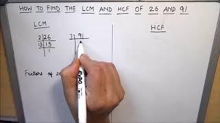 How to find the LCM and HCF of 26 and 91 / Finding lcm and hcf of two numbers