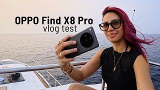 OPPO Find X8 Pro CAMERA vlog test