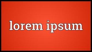 Lorem ipsum Meaning