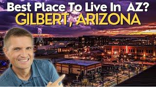 Gilbert Arizona - Why Is It So Popular?