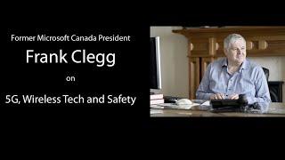 Frank Clegg, Former President Of Microsoft Canada - Safety & 5GWireless Technologies