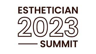 Esthetician Summit 2023 x Viktoria DeAnn & Susan Wade