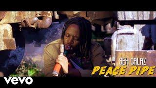 Seh Calaz - Peace Pipe (Official Video)