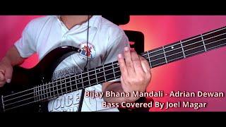 Adrian Dewan - Bijay Bhana Mandali Bass Cover | Christian Bass Nepal