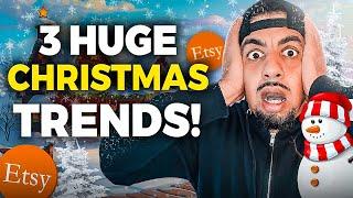 3 Huge Christmas Etsy Trends 2024!