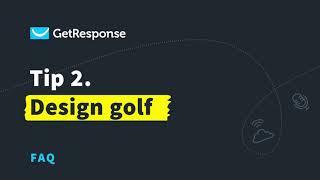 Email Design Tips: Do Some Design Golf | GetResponse Email Marketing Webinar With Matthew Smith