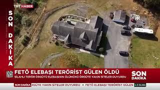 Tüm ömrü Türkiye Cumhuriyeti'ne kumpas kurmakla geçen, vatan haini, din düşmanı terörist Gülen öldü.