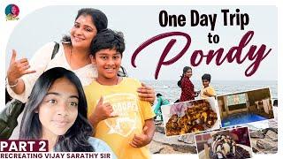One day trip to Puducherry - Part - 2 | Preethi Sanjiv