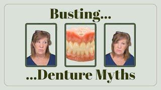 Denture Myths You Shouldn't Believe