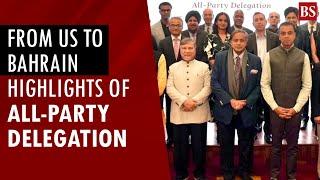 From US to Bahrain: Highlights of all-party delegation in various countries | Shashi Tharoor