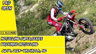 Pro Open Class 7/1/2023 Motoclimb Super Series Brickmine Motoclimb Walhalla, ND