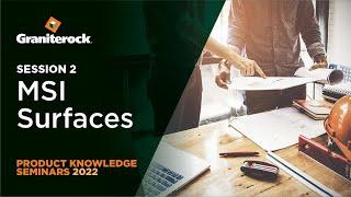 MSI Surfaces - 2022 Graniterock Building Material Product Knowledge Seminar