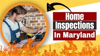 Home Inspections in Maryland - What Do Home Inspectors Check?