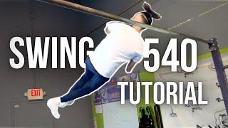 Swing 540 Tutorial - Freestyle Calisthenics