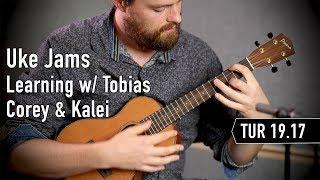 19.17 Jams & Tutorials w Tobias & Corey, + Kalei's High D Baritone