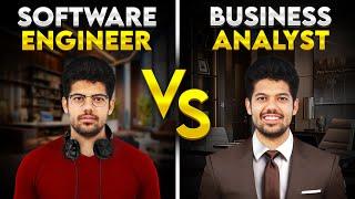 Software Engineer Vs Business Analyst - Which one is better?