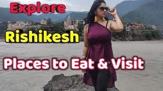 Explore Rishikesh | Laxman Jhula | Ganga Beach | Best Hotels & Cafe | Shweta Jaya Travel Vlog 2021 |