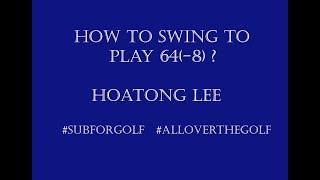 Haotong Lee slow motion golf swings mechanics. How to swing to play 64 (-8)? #golf, #bestgolfswings