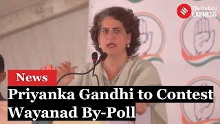 Wayanad By Election: Congress Leader Priyanka Gandhi to Make Electoral Debut in Wayanad By-Poll