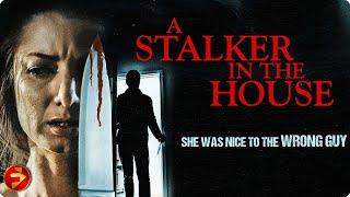 She swiped right… on a nightmare | A STALKER IN THE HOUSE | Full Suspense Thriller Movies