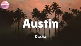 Dasha - Austin (Lyrics)