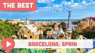 Best Things to Do in Barcelona, Spain