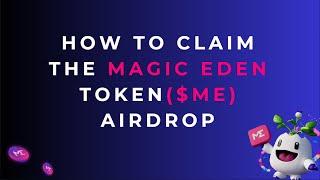 How To Claim The Magic Eden Airdrop