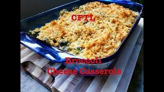 BROCCOLI CHEESE CASSEROLE | THANKSGIVING HOLIDAY CLASSIC | COOKING FROM THE LOFT