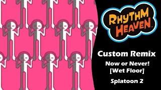Rhythm Heaven Custom Remix - Now or Never