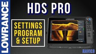 Lowrance HDS PRO Settings, Setup and Programming your Fishfinder for better success Fishing!