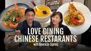 Love Dining Chinese Restaurants - with American Express