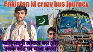 Travelling on Pakistani Local Bus || Pakistani Bus Stand and it’s Crazy Travel || Pakistani Buses