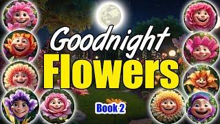 Goodnight Flowers  The Ultimate Calming Bedtime Stories for Babies | Relaxing Music | Book 2