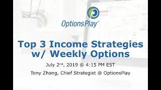 Top 3 Income Strategies w/ Weekly Options