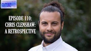 Albert Square: After Dark - Ep 110: Chris Clenshaw: A Retrospective
