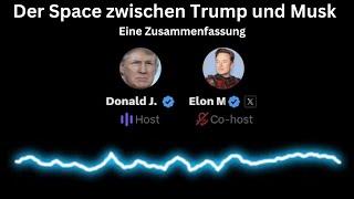 Der Space von Donald Trump und Elon Musk - Zusammenfassung