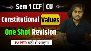 Constitutional Values (CCF): Full Syllabus | One Shot | Calcutta University Sem 1 (BA/BSc/BCom)