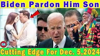 Biden pardons his son Hunter | Mutabaruka Cutting Edge For December 5,2024