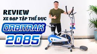 Xe đạp tập thể dục Orbitrak 2085 tại sao lại được nhiều người lựa chọn đến vậy?