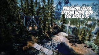 Pinegrove Lodge A Beautiful Skyrim Home Mod by Elianora For PC and Xbox