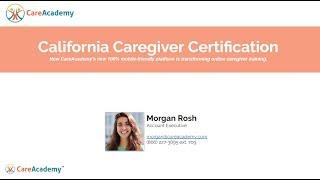 Caregiver Training: California Caregiver Certification Requirements | CareAcademy Webinar Series