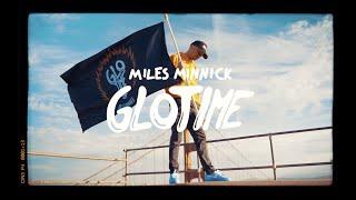 Miles Minnick - Glo Time (Official Video)