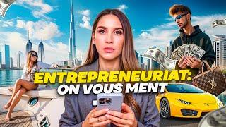 La vérité sur l'entrepreneuriat (on vous ment sur les réseaux sociaux)