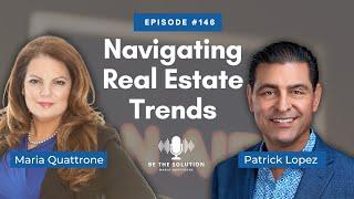 Episode 146 Navigating Real Estate Trends