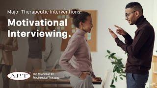 Major therapeutic interventions in mental health, 2: Motivational Interviewing