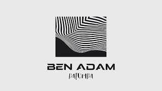 Ben Adam - Patumpa (Original Mix)